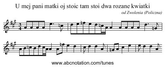 U mej pani matki oj stoic tam stoi dwa rozane kwiatki - staff notation