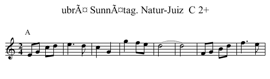 ubrÃ¤ SunnÃ¤tag. Natur-Juiz  C 2+ - staff notation