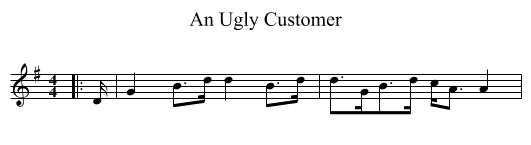 Ugly Customer, An  - staff notation