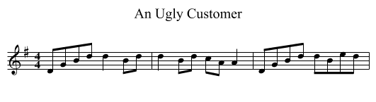 Ugly Customer, An  - staff notation