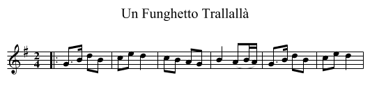 Un Funghetto Trallallà - staff notation