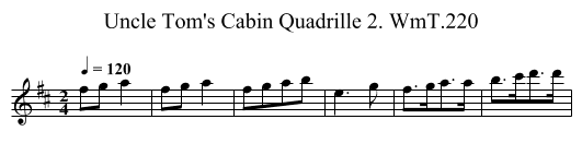 Uncle Tom's Cabin Quadrille 2. WmT.220 - staff notation