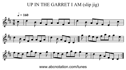 UP IN THE GARRET I AM (slip jig) - staff notation