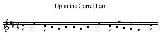 Up in the Garret I am - staff notation
