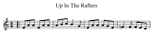 Up In The Rafters - staff notation