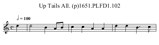 Up Tails All. (p)1651.PLFD1.102 - staff notation