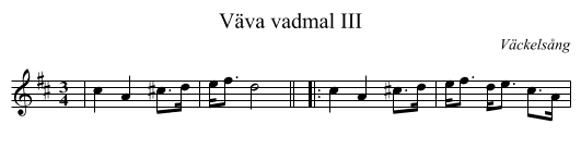 V&auml;va vadmal III - staff notation