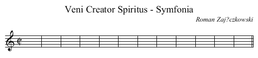 Veni Creator Spiritus - Symfonia - staff notation