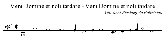 Veni Domine et noli tardare - Veni Domine et noli tardare - staff notation