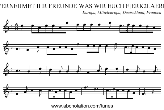 VERNEHMET IHR FREUNDE WAS WIR EUCH F[ERK2LAERN - staff notation