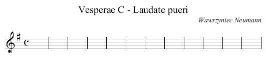 Vesperae C - Laudate pueri - staff notation
