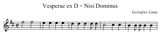 Vesperae ex D – Nisi Dominus - staff notation