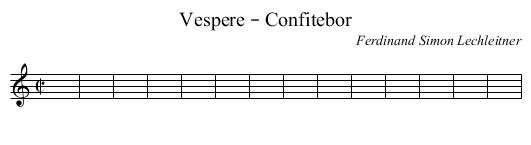 Vespere – Confitebor - staff notation