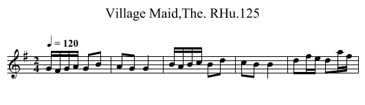 Village Maid,The. RHu.125 - staff notation
