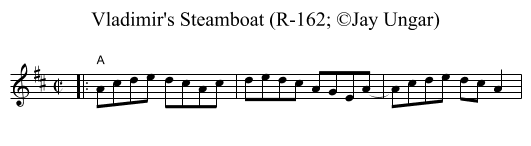 Vladimir's Steamboat (R-162; &copy;Jay Ungar) - staff notation