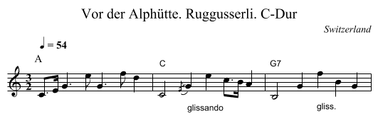 Vor der Alphütte. Ruggusserli. C-Dur - staff notation