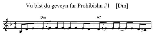 Vu bist du geveyn far Prohibishn #1    [Dm] - staff notation