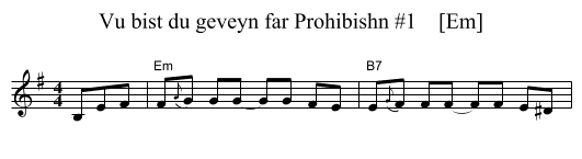 Vu bist du geveyn far Prohibishn #1    [Em] - staff notation