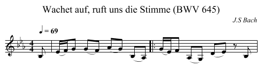 Wachet auf, ruft uns die Stimme (BWV 645) - staff notation