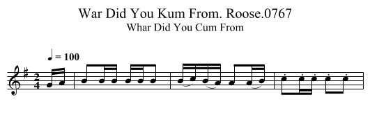 War Did You Kum From. Roose.0767 - staff notation