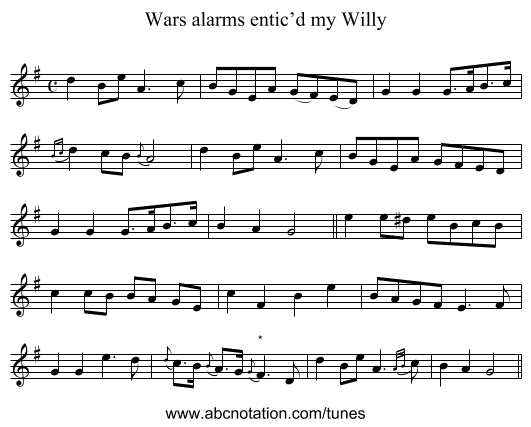 Wars alarms entic’d my Willy - staff notation