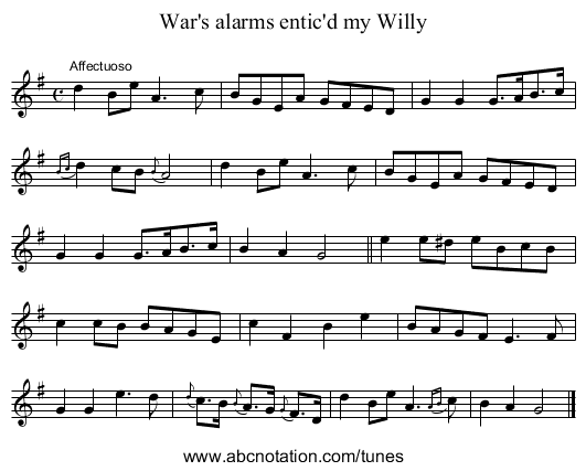 War's alarms entic'd my Willy - staff notation