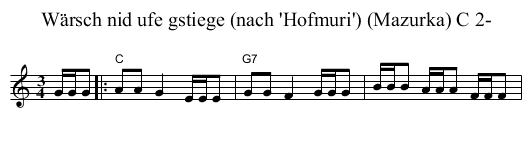 W&auml;rsch nid ufe gstiege (nach 'Hofmuri') (Mazurka) C 2- - staff notation