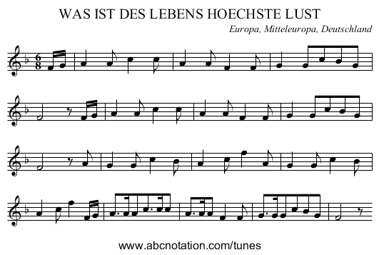 WAS IST DES LEBENS HOECHSTE LUST - staff notation