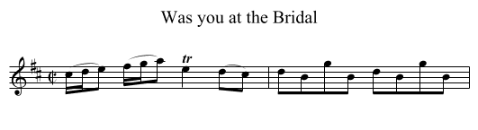 Was you at the Bridal - staff notation