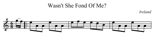 Wasn't She Fond Of Me? - staff notation