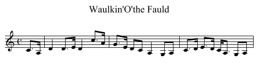 Waulkin'O'the Fauld - staff notation