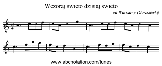 Wczoraj swieto dzisiaj swieto - staff notation