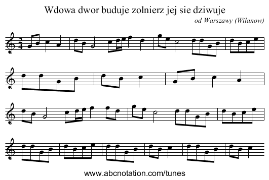 Wdowa dwor buduje zolnierz jej sie dziwuje - staff notation