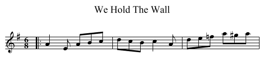 We Hold The Wall - staff notation