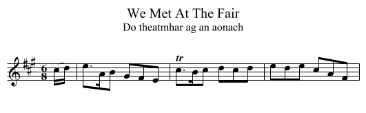We Met At The Fair - staff notation