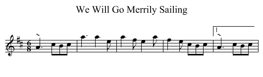 We Will Go Merrily Sailing - staff notation