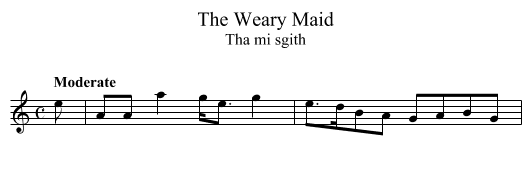 Weary Maid, The - staff notation