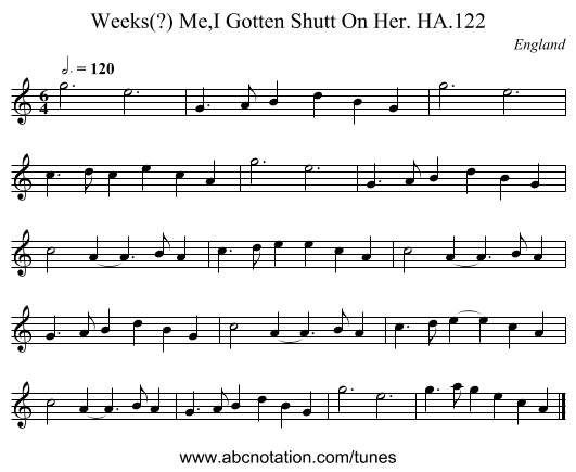 Weeks(?) Me,I Gotten Shutt On Her. HA.122 - staff notation