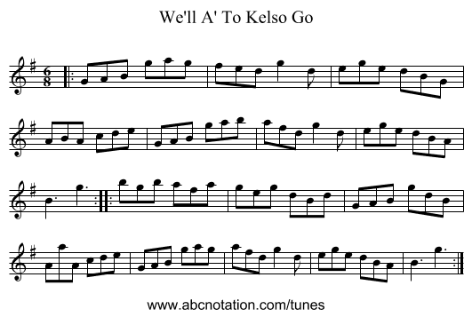 We'll A' To Kelso Go - staff notation