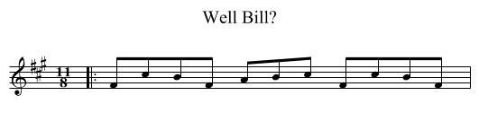 Well Bill? - staff notation