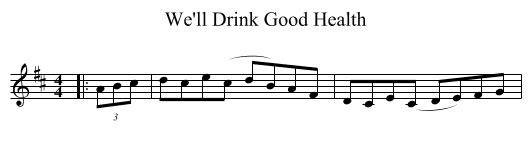 We'll Drink Good Health - staff notation