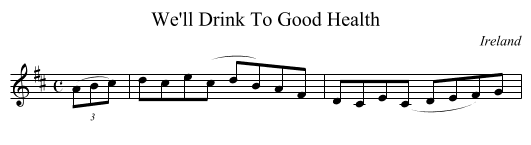 We'll Drink To Good Health - staff notation