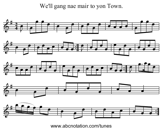 We'll gang nae mair to yon Town. - staff notation