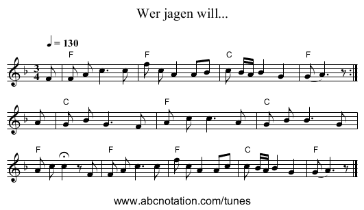 Wer jagen will... - staff notation