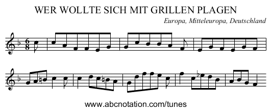 WER WOLLTE SICH MIT GRILLEN PLAGEN - staff notation