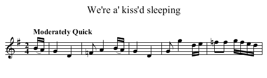 We're a' kiss'd sleeping - staff notation