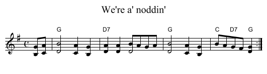We're a' noddin' - staff notation