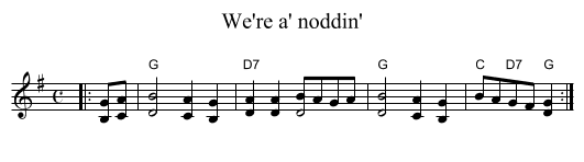 We're a' noddin' - staff notation