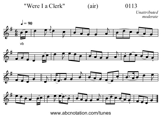 Were I a Clerk               (air)                  0113 - staff notation