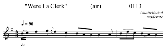 Were I a Clerk               (air)                  0113 - staff notation
